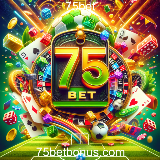 Descubra a Categoria de Apostas do 75bet: Entretenimento e Oportunidade